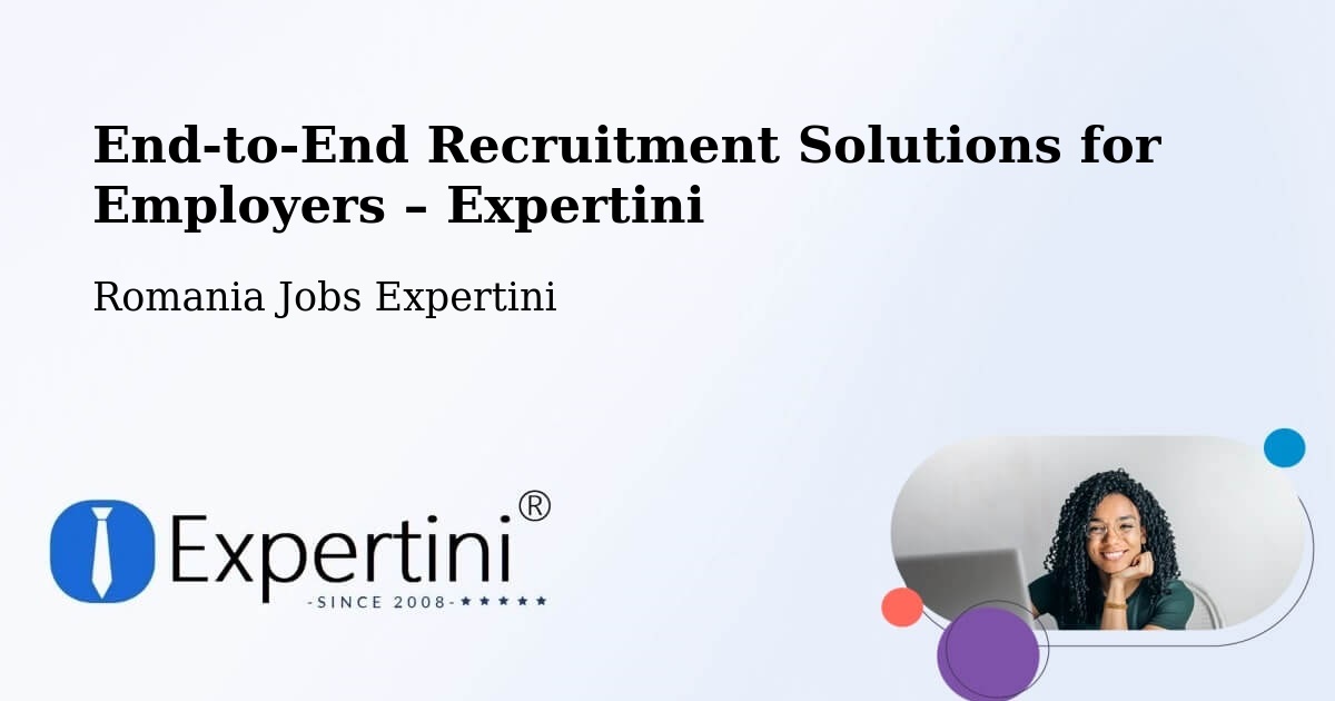 Recruitment Solutions for Employers – Bichiș - Bichiș, Romania Jobs Expertini