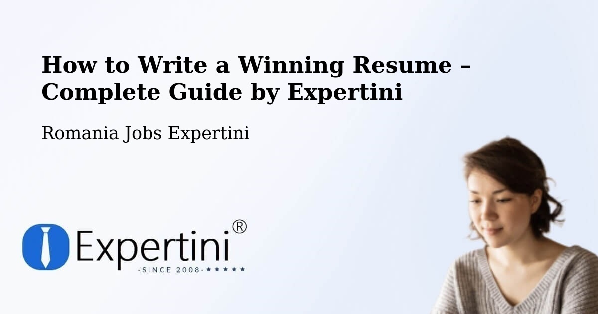 Resume Writing Guide for Job Seekers – Bichiș - Bichiș, Romania Jobs Expertini