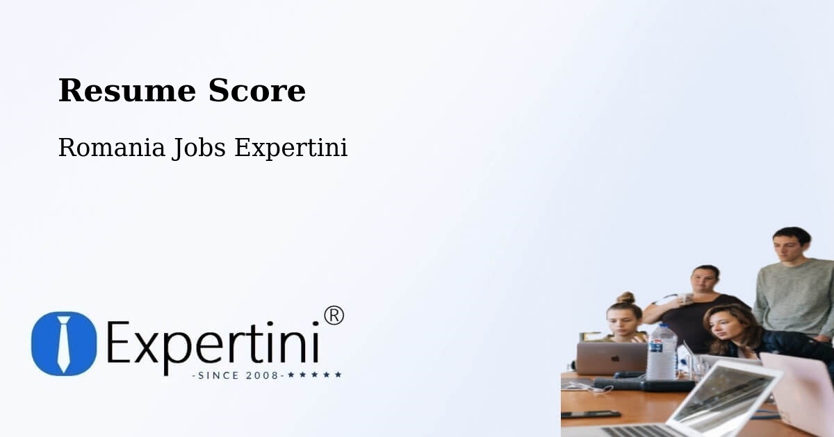 Resume Score & Job Description Match Tool – Bichiș - Romania Jobs Expertini